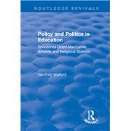 Policy and Politics in Education