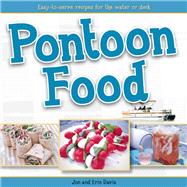 Pontoon Food Easy-to-Serve Recipes for the Water or Deck