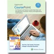 Lippincott CoursePoint Enhanced for Marquis and Huston: Leadership Roles and Management Functions in Nursing