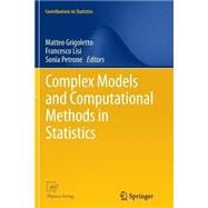 Complex Models and Computational Methods in Statistics