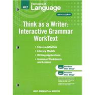 Holt Elements of Language; Think As A Writer Interactive Writing Worktext Grade 12