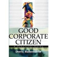 The Good Corporate Citizen A Practical Guide