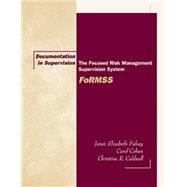 Documentation in Supervision The Focused Risk Management Supervision System (FoRMSS)