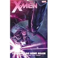 X-Treme X-Men Volume 2 You Can't Go Home Again