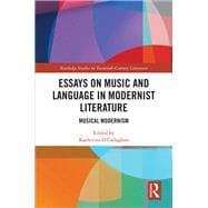 Music and Language in Modernist Literature: Musical Modernism