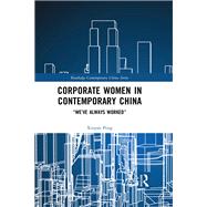Corporate Women in Contemporary China