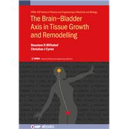 Brain-Bladder Axis in Tissue Growth and Remodelling