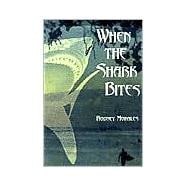 When the Shark Bites