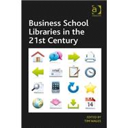 Business School Libraries in the 21st Century