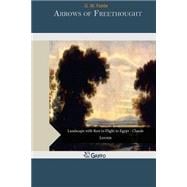 Arrows of Freethought,9781505495652