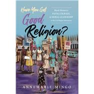 Have You Got Good Religion?
