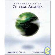 Fundamentals of College Algebra (with CD-ROM, Make the Grade, and InfoTrac)