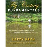 Fly-Casting Fundamentals Distance, Accuracy, Roll Casts, Hauling, Sinking Lines and More