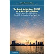 The Legal Authority of Asean As a Security Institution