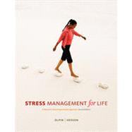 Stress Management for Life with Premium Web Site, 2nd Edition