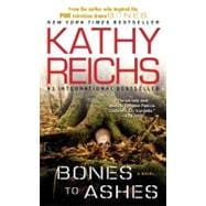 Bones to Ashes A Novel