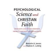 Psychological Science and Christian Faith,9781599475653
