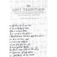 The Lost Tradition Essays on Middle English Alliterative Poetry
