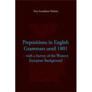 Prepositions in English Grammars until 1801   With a Survey of the Western European Background