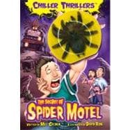Chiller Thrillers: the Secret of the Spider Motel