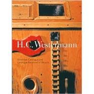 H.C. Westermann Exhibition Catalogue and Catalogue Raisonne of Objects