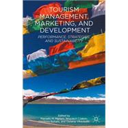 Tourism Management, Marketing, and Development Performance, Strategies, and Sustainability