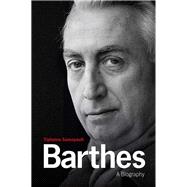Barthes A Biography