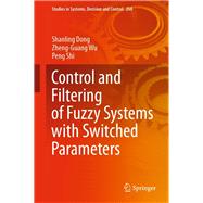 Control and Filtering of Fuzzy Systems With Switched Parameters