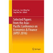 Selected Papers from the Asia-pacific Conference on Economics & Finance