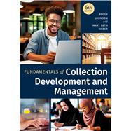 Fundamentals of Collection Development and Management, Fifth Edition