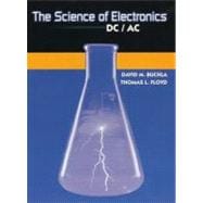 The Science of Electronics DC/AC