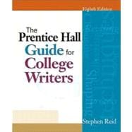 Prentice Hall Guide for College Writers, The: 2009 MLA Update Edition