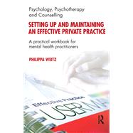 Setting Up and Maintaining an Effective Private Practice
