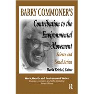 Barry Commoner's Contribution to the Environmental Movement