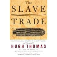 The Slave Trade The Story of the Atlantic Slave Trade: 1440 - 1870