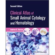 Clinical Atlas of Small Animal Cytology and Hematology