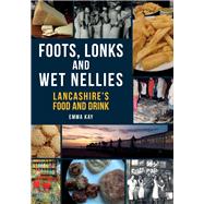 Lancashire's Food and Drink