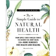 The Simple Guide to Natural Health