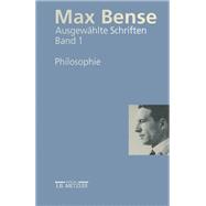 Max Bense - Ausgewählte Schriften in Vier Bänden,9783476015655