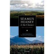 Seamus Heaney and the Classics Bann Valley Muses