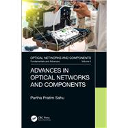Advances in Optical Networks and Components