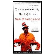 Frommer's<sup>®</sup> Irreverent Guide to San Francisco , 4th Edition