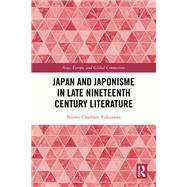 Japan and Japonisme in Late Nineteenth Century Literature