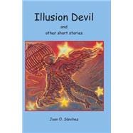 Illusion Devil and Other Short Stories