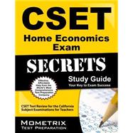 Cset Home Economics Exam Secrets Study Guide