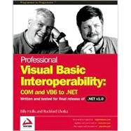 Professional Visual Basic Interoperability - Com and Vb6 to .Net