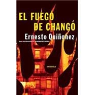 El Fuego De Chango / Chango's Fire