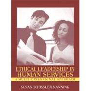 Ethical Leadership in Human Services A Multi-Dimensional Approach