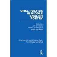 Oral Poetics in Middle English Poetry