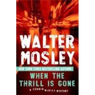 When the Thrill Is Gone A Leonid McGill Mystery
